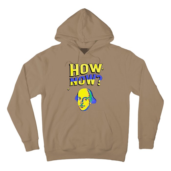 How Now Frequent Shakespeare Quotation Hoodie