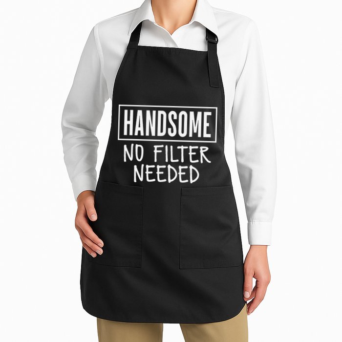Handsome No Filter Needed Confident Saying Full-Length Apron With Pockets