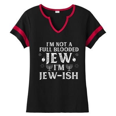 Hanukkah Not Full Blooded Jew Jewish Chanukah Ladies Halftime Notch Neck Tee