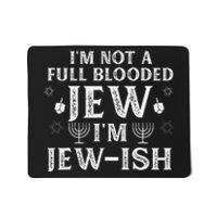 Hanukkah Not Full Blooded Jew Jewish Chanukah Mousepad