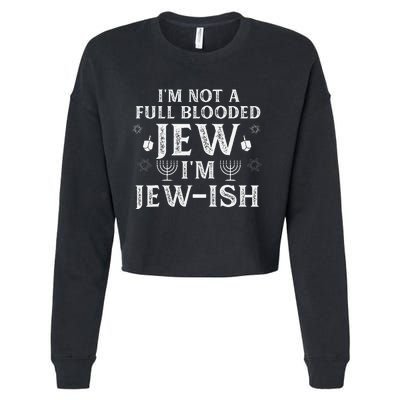 Hanukkah Not Full Blooded Jew Jewish Chanukah Cropped Pullover Crew