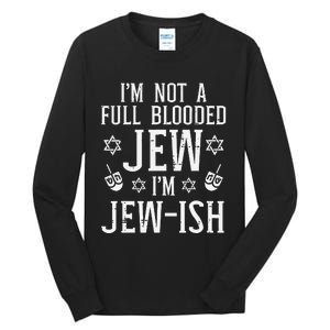 Hanukkah Not Full Blooded Jew Jewish Chanukah  Tall Long Sleeve T-Shirt