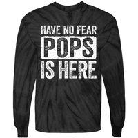 Have No Fear Pops Is Here Tie-Dye Long Sleeve Shirt