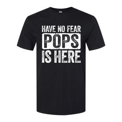 Have No Fear Pops Is Here Softstyle® CVC T-Shirt