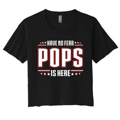 Have No Fear Pops Is Here Women's Crop Top Tee