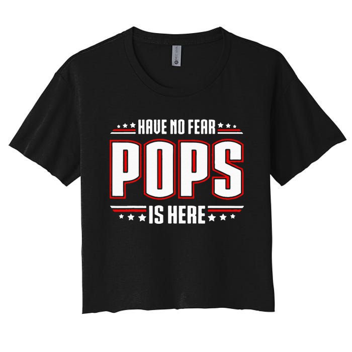 Have No Fear Pops Is Here Women's Crop Top Tee