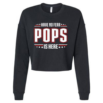 Have No Fear Pops Is Here Cropped Pullover Crew