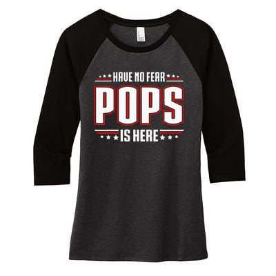 Have No Fear Pops Is Here Women's Tri-Blend 3/4-Sleeve Raglan Shirt