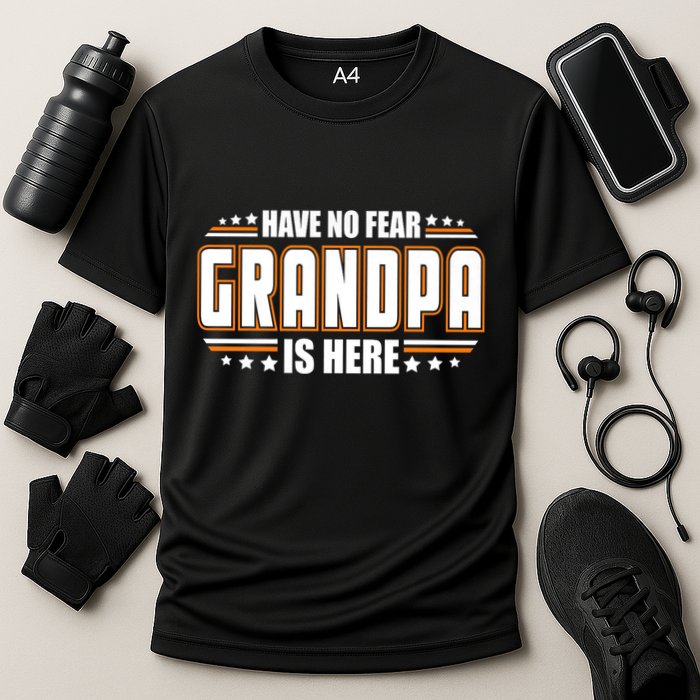 Have No Fear Grandpa Is Here Performance Shirt