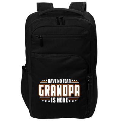 Have No Fear Grandpa Is Here Impact Tech Backpack