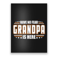 Have No Fear Grandpa Is Here Poster