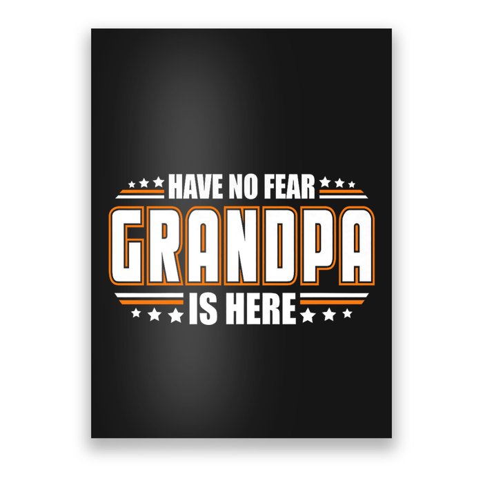 Have No Fear Grandpa Is Here Poster