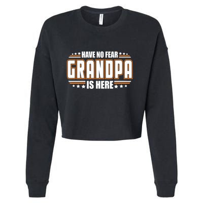 Have No Fear Grandpa Is Here Cropped Pullover Crew