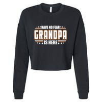 Have No Fear Grandpa Is Here Cropped Pullover Crew