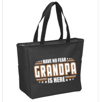 Have No Fear Grandpa Is Here Zip Tote Bag
