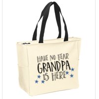 Have No Fear Grandpa Is Here Zip Tote Bag