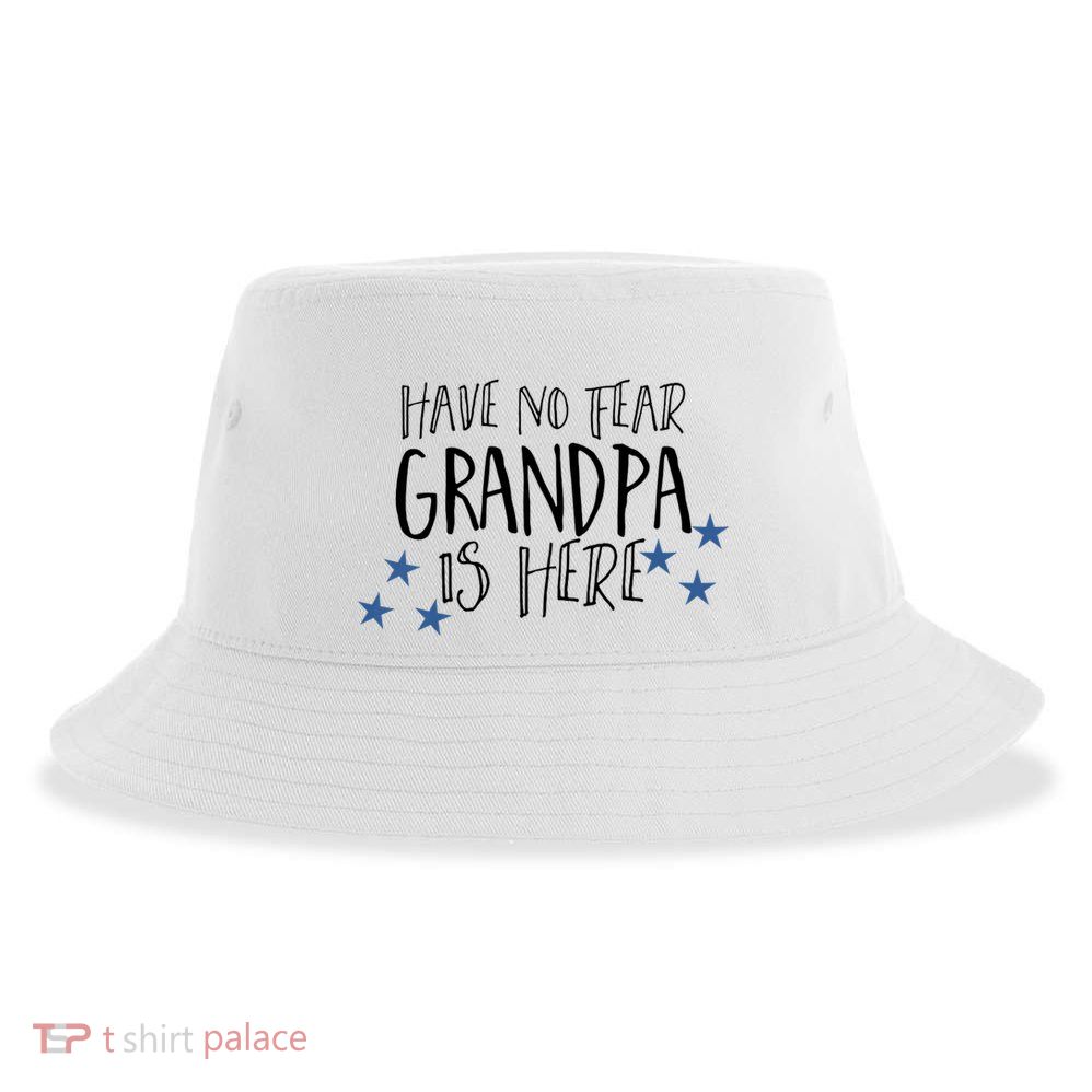 Have No Fear Grandpa Is Here Sustainable Bucket Hat