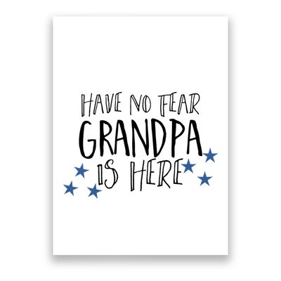 Have No Fear Grandpa Is Here Poster