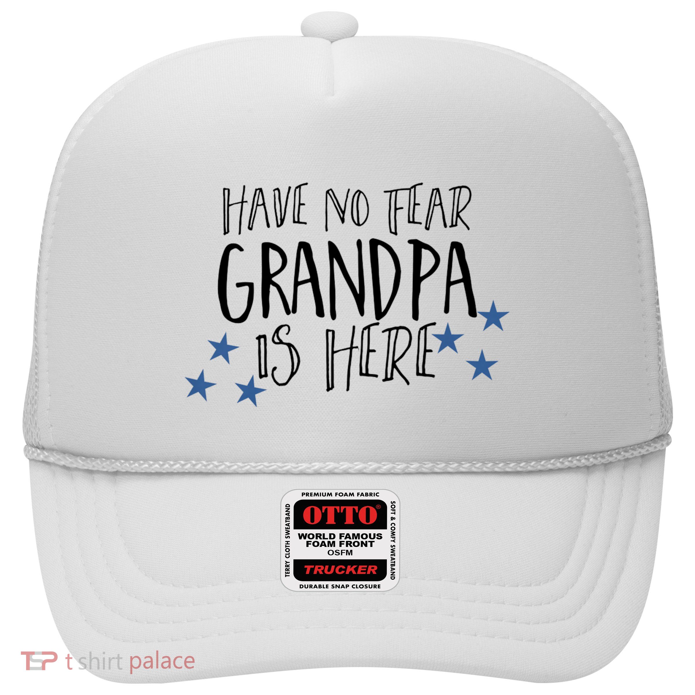Have No Fear Grandpa Is Here Trucker Hat