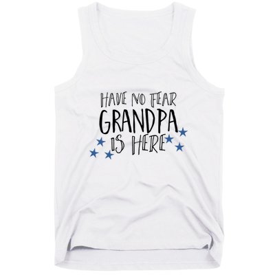 Have No Fear Grandpa Is Here Tank Top