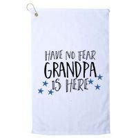 Have No Fear Grandpa Is Here Golf Towel
