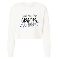Have No Fear Grandpa Is Here Cropped Pullover Crew
