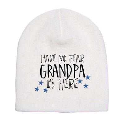 Have No Fear Grandpa Is Here Short Acrylic Beanie