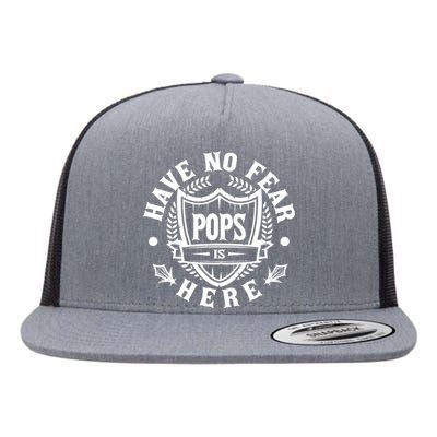 Have No Fear Pops Is Here Flat Bill Trucker Hat