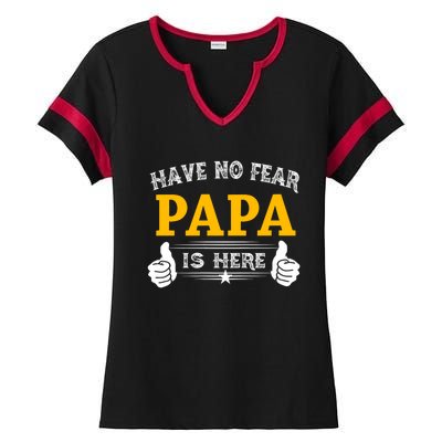 Have No Fear Papa Is Here Ladies Halftime Notch Neck Tee