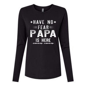 Have No Fear Papa Is Here Womens Cotton Relaxed Long Sleeve T-Shirt