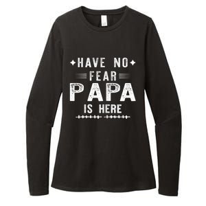 Have No Fear Papa Is Here Womens CVC Long Sleeve Shirt