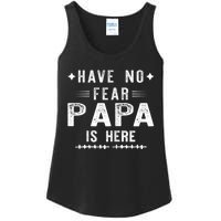 Have No Fear Papa Is Here Ladies Essential Tank