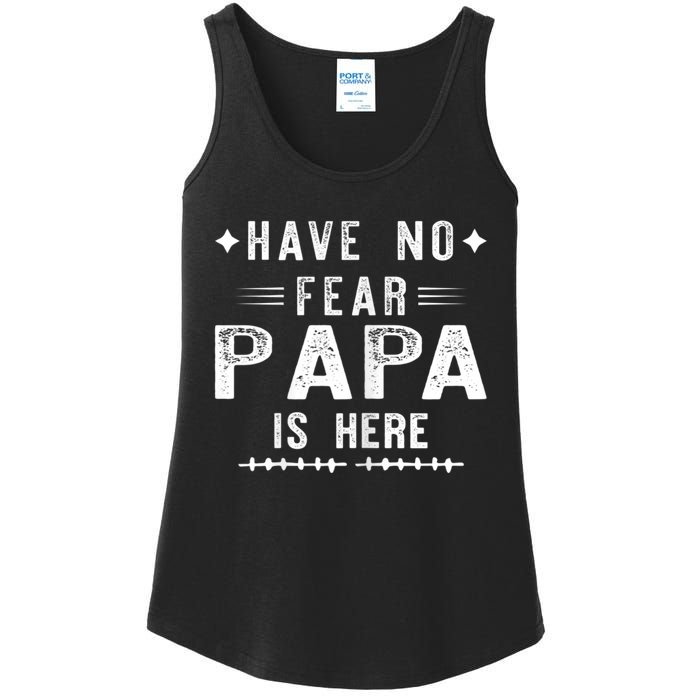 Have No Fear Papa Is Here Ladies Essential Tank