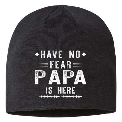 Have No Fear Papa Is Here Sustainable Beanie