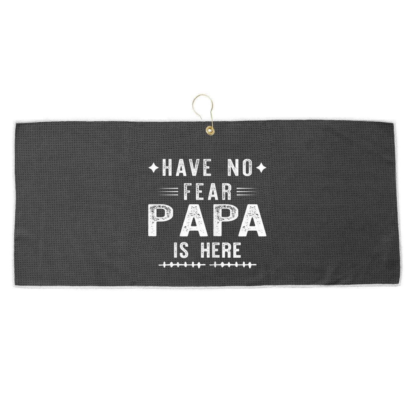 Have No Fear Papa Is Here Large Microfiber Waffle Golf Towel