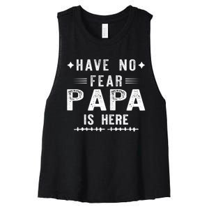 Have No Fear Papa Is Here Women's Racerback Cropped Tank