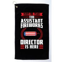 Have No Fear The Assistant Fireworks Director Firework Usa Funny Gift Golf Towel