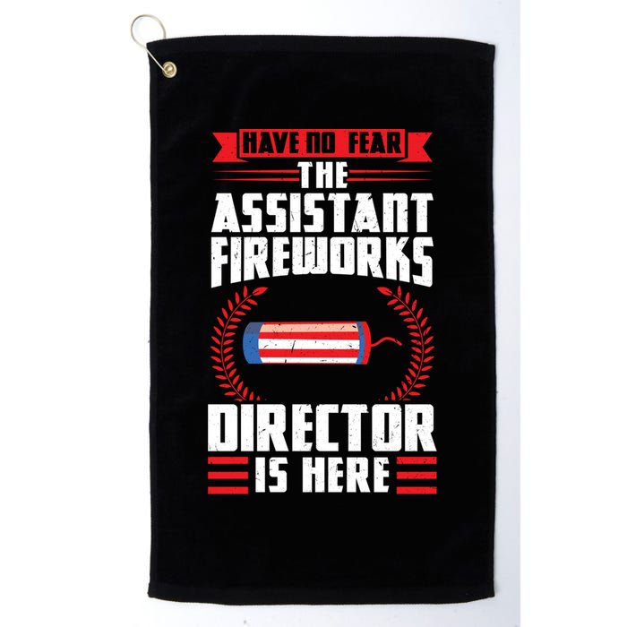 Have No Fear The Assistant Fireworks Director Firework Usa Funny Gift Golf Towel
