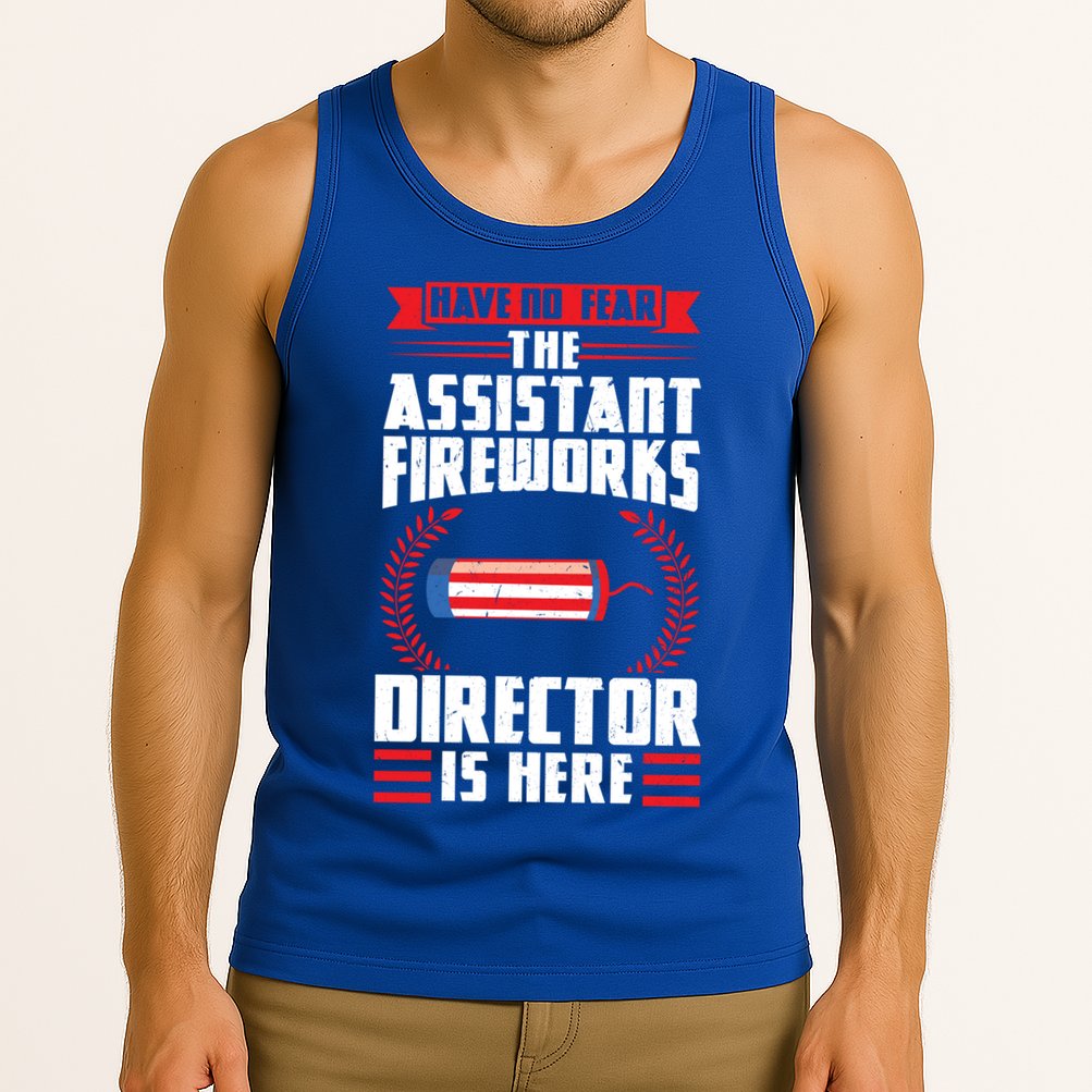 Have No Fear The Assistant Fireworks Director Firework Usa Funny Gift Tank Top