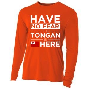 Have No Fear The Tongan Is Here Pride Gift Proud Tonga Gift Cooling Performance Long Sleeve Crew