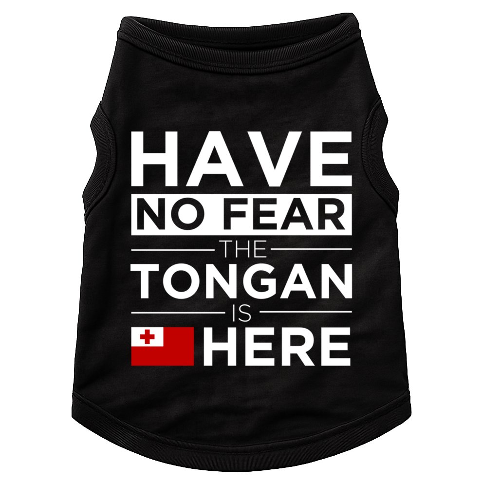 Have No Fear The Tongan Is Here Pride Gift Proud Tonga Gift Doggie Tank