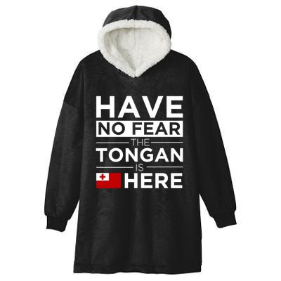 Have No Fear The Tongan Is Here Pride Gift Proud Tonga Gift Hooded Wearable Blanket