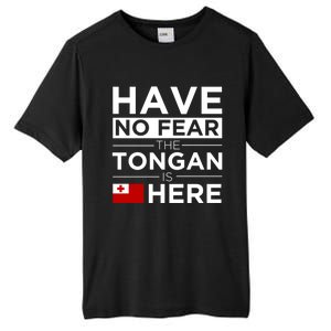 Have No Fear The Tongan Is Here Pride Gift Proud Tonga Gift Tall Fusion ChromaSoft Performance T-Shirt