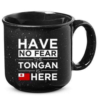 Have No Fear The Tongan Is Here Pride Gift Proud Tonga Gift 15oz Campfire Ceramic Mug