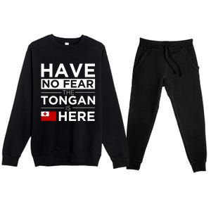 Have No Fear The Tongan Is Here Pride Gift Proud Tonga Gift Premium Crewneck Sweatsuit Set