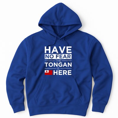 Have No Fear The Tongan Is Here Pride Gift Proud Tonga Gift Hoodie