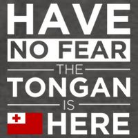 Have No Fear The Tongan Is Here Pride Gift Proud Tonga Gift Vector Backpack
