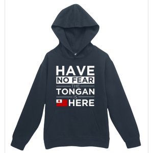 Have No Fear The Tongan Is Here Pride Gift Proud Tonga Gift Urban Pullover Hoodie