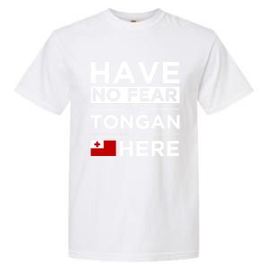 Have No Fear The Tongan Is Here Pride Gift Proud Tonga Gift Garment-Dyed Heavyweight T-Shirt