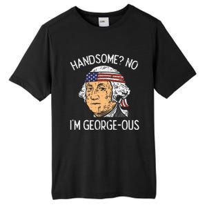 Handsome No Georgeous Washington Funny 4th Of July Tall Fusion ChromaSoft Performance T-Shirt